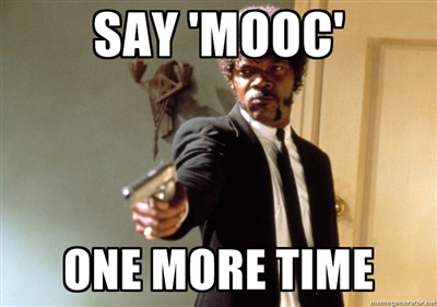 Samuel L Jackson in Pulp Fiction with gun and text saying 'Say MOOC one more time'